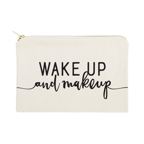 Wake Up and Makeup Cotton Canvas Cosmetic Bag